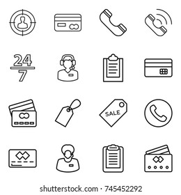 thin line icon set : target audience, card, phone, call, 24 7, center, clipboard, credit, label, sale, support manager