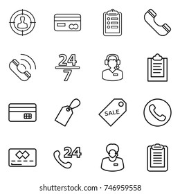 thin line icon set : target audience, card, clipboard, phone, call, 24 7, center, credit, label, sale, support manager