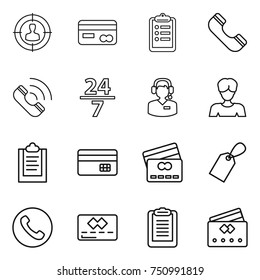 thin line icon set : target audience, card, clipboard, phone, call, 24 7, center, woman, credit, label