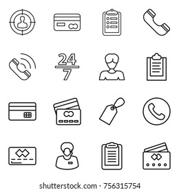 Thin line icon set : target audience, card, clipboard, phone, call, 24 7, woman, credit, label, support manager