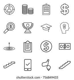Thin line icon set : target audience, coin stack, clipboard, dollar, magnifier, trophy, graduate hat, bulb head, money, stairs, mobile checking, golf