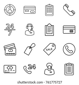 Thin line icon set : target audience, card, clipboard, phone, 24 7, call center, credit, label, sale, support manager