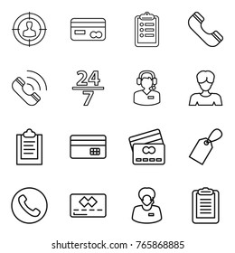 Thin line icon set : target audience, card, clipboard, phone, call, 24 7, center, woman, credit, label, support manager