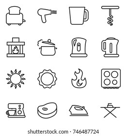 thin line icon set : toaster, hair dryer, cup, corkscrew, fireplace, steam pan, kettle, gas oven, induction, fire, hob, coffee maker, steake, iron, board