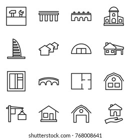 Thin line icon set : tools, bridge, mansion, skyscraper, houses, hangare, house with garage, window, plan, loading, home, barn, housing