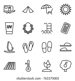 Thin line icon set : trailer, tent, lounger, sun, uv cream, hawaiian wreath, pool, inflatable mattress, windsurfing, flip flops, slippers, field, thermometer, sprouting, garden