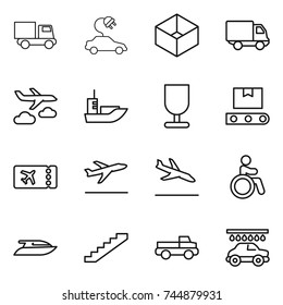thin line icon set : truck, electric car, box, delivery, journey, sea shipping, fragile, transporter tape, ticket, departure, arrival, invalid, yacht, stairs, pickup, wash