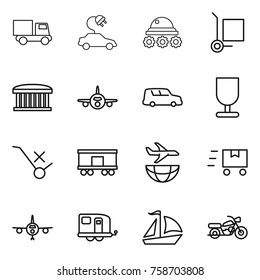 Thin line icon set : truck, electric car, lunar rover, cargo stoller, airport building, plane, shipping, fragile, do not trolley sign, railroad, fast deliver, trailer, sail boat, motorcycle