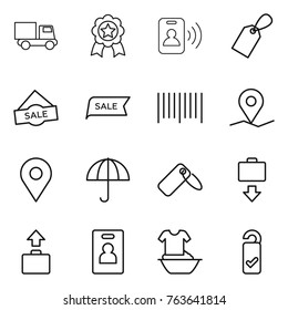 Thin line icon set : truck, medal, pass card, label, sale, bar code, geo pin, dry cargo, baggage get, identity, handle washing, please clean