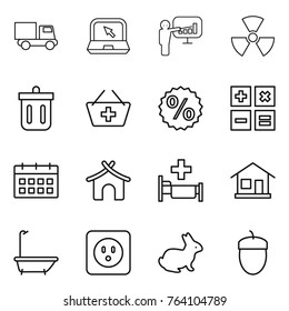 Thin line icon set : truck, notebook, presentation, nuclear, bin, add to basket, percent, calculator, calendar, bungalow, hospital, home, bath, power socket, rabbit, acorn