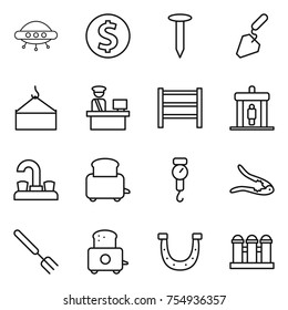 thin line icon set : ufo, dollar coin, nail, construction, loading crane, customs control, rack, detector, water tap, toaster, handle scales, walnut crack, big fork, horseshoe, grain elevator