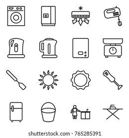 Thin line icon set : washing machine, fridge, air conditioning, mixer, kettle, kitchen scales, spatula, gas oven, induction, blender, bucket, cleaning, iron board