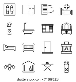 thin line icon set : wc, plan, hotel, hospital, do not distrub, bath, wardrobe, dresser, bed, crib, door, fireplace, hard reach place cleaning, utility room, iron board