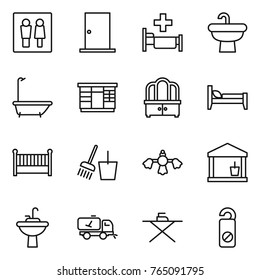 Thin line icon set : wc, door, hospital, sink, bath, wardrobe, dresser, bed, crib, bucket and broom, hard reach place cleaning, utility room, water tap, home call, iron board, do not distrub