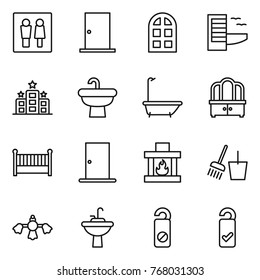 Thin line icon set : wc, door, arch window, hotel, sink, bath, dresser, crib, fireplace, bucket and broom, hard reach place cleaning, water tap, do not distrub, please clean