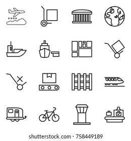 Thin line icon set : weather management, cargo stoller, airport building, globe, sea shipping, port, consolidated, trolley, do not sign, transporter tape, pallet, train, trailer, bike, tower