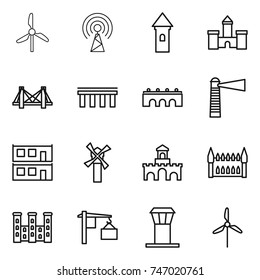 thin line icon set : windmill, antenna, tower, castle, bridge, lighthouse, modular house, fort, gothic architecture, palace, loading, airport