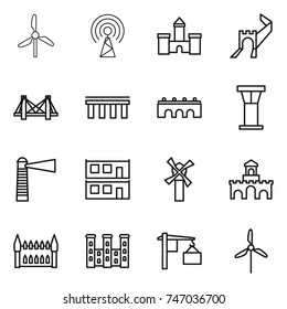 thin line icon set : windmill, antenna, castle, greate wall, bridge, airport tower, lighthouse, modular house, fort, gothic architecture, palace, loading