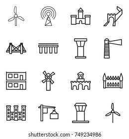 thin line icon set : windmill, antenna, castle, greate wall, bridge, airport tower, lighthouse, modular house, fort, gothic architecture, palace, loading