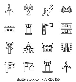 Thin line icon set : windmill, antenna, greate wall, bridge, airport tower, lighthouse, modular house, fort, gothic architecture, palace, crane, loading
