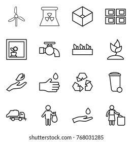 Thin line icon set : windmill, nuclear power, box, panel house, flower in window, water tap, seedling, sprouting, hand leaf, drop, recycling, trash bin, truck, and, garbage