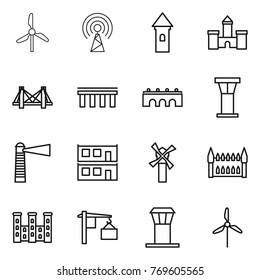 Thin line icon set : windmill, antenna, tower, castle, bridge, airport, lighthouse, modular house, gothic architecture, palace, loading