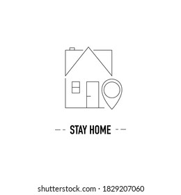 Thin line stay home vector on white background. COVID-19 safety principles. Isolation at home. House vector with pin icon. Corona virus prevention tips. 