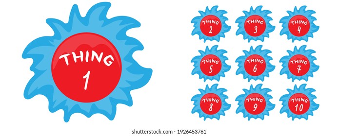 Thing 1 red blue lettering on white. Numbers from 1 to 9 on round icons. Vector concept isolated