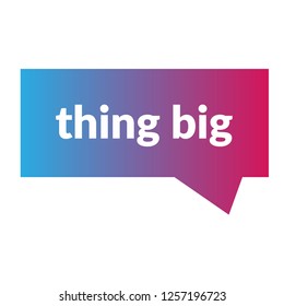 thing big sign,label. thing big speech bubble. thing big tag sign,banner
