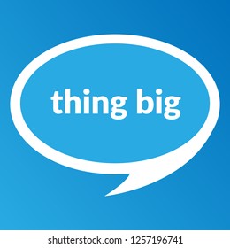 thing big sign,label. thing big speech bubble. thing big tag sign,banner