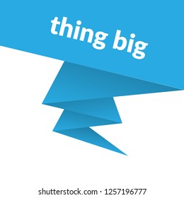 thing big sign,label. thing big speech bubble. thing big tag sign,banner