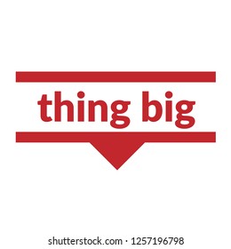 thing big sign,label. thing big speech bubble. thing big tag sign,banner