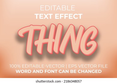 Thing text effect, easy to edit