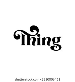 thing text on white background.