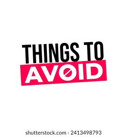 Things to avoid text icon label sign design vector