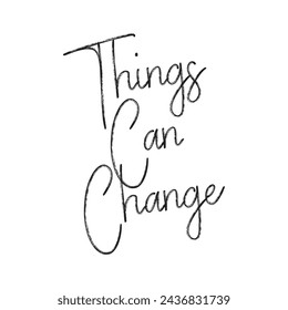 things can change text on white background.