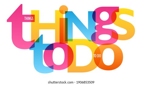 THINGS TO DO colorful vector typography banner isolated on white background