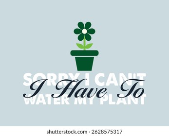 Things I do in my spare time stylish plant vibes graphic art  