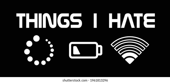 Things i hate typography vector