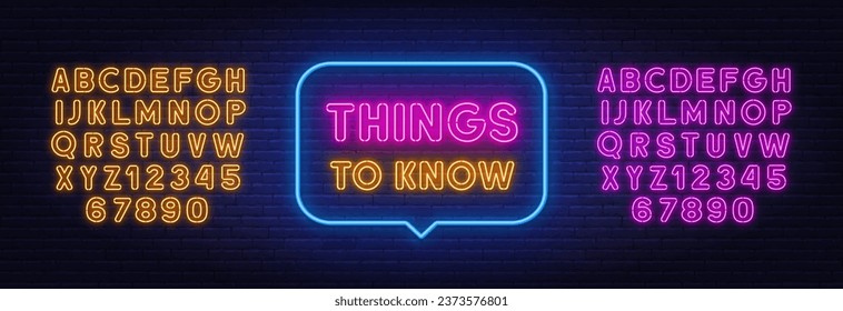 Things to Know neon sign in the speech bubble on brick wall background.