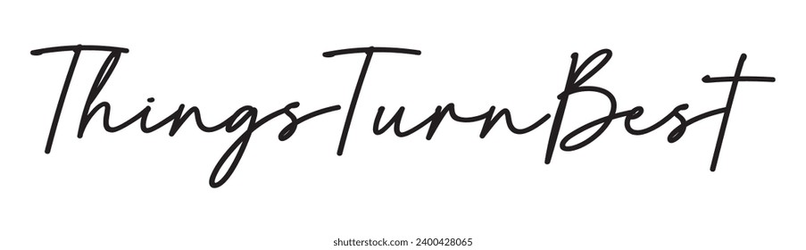things turn best text on white background.