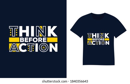 Think Before Action typography t-shirt design