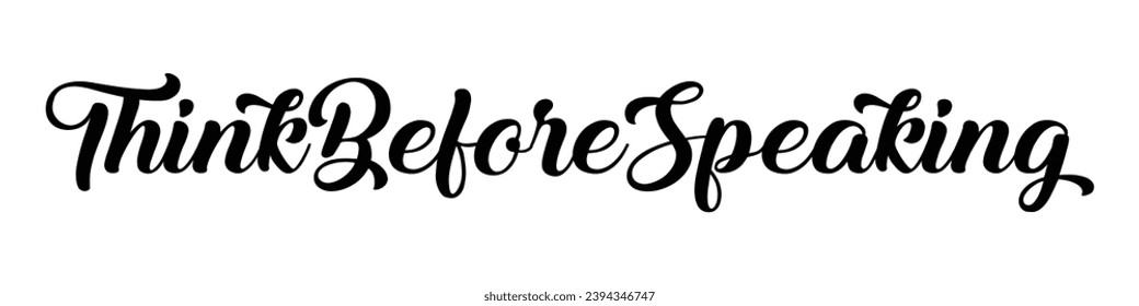 think before speaking text on white background.