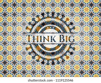 Think Big arabic emblem background. Arabesque decoration.
