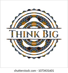 Think Big arabic style badge. Arabesque decoration.