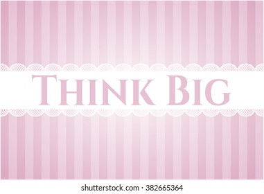 Think Big banner or poster
