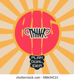 Think big. Concept lettering composition about a mentality strategy and intelligence level. Perfect for decoration icons, logos, stickers, flier and buttons
