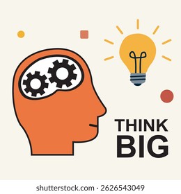 Think Big – Creative Mind and Innovation Concept