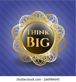 Think big gold shiny emblem