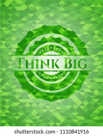 Think Big green emblem with mosaic background